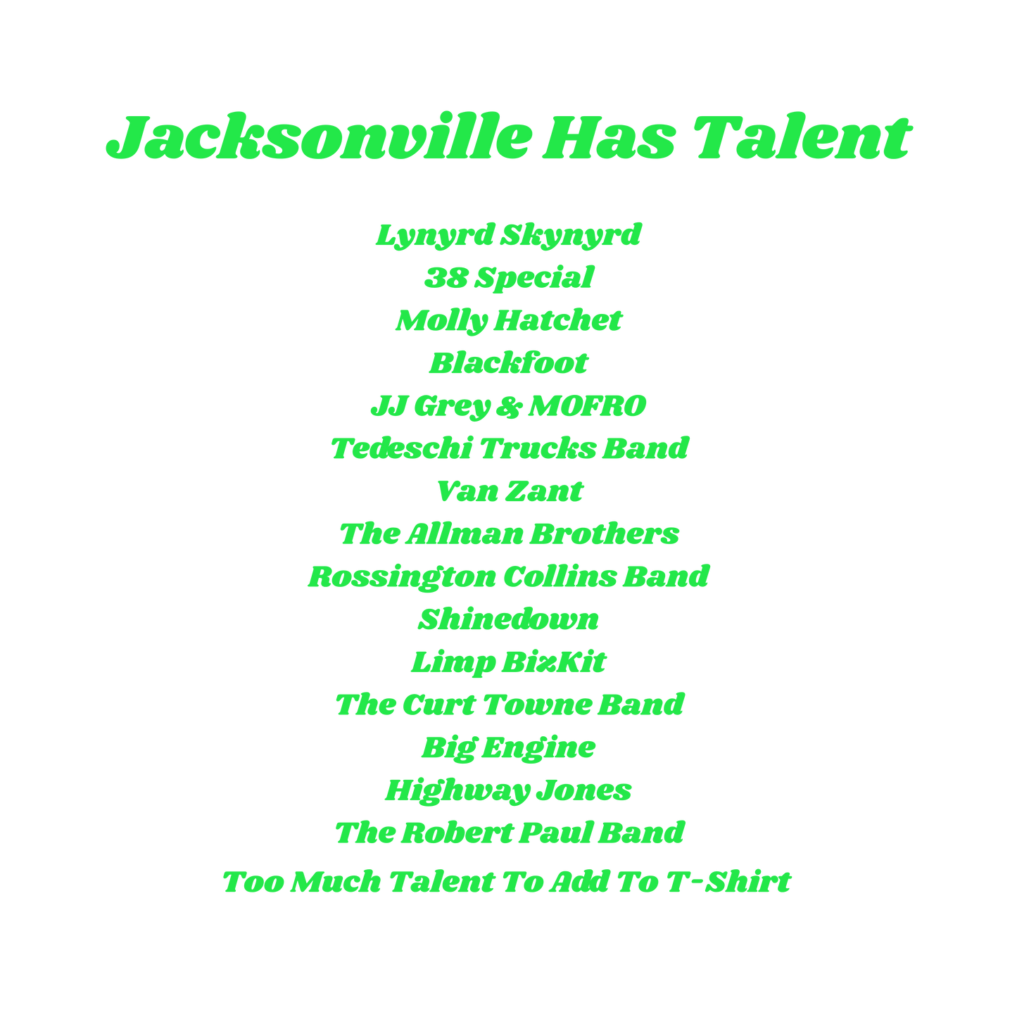 Jacksonville Has Talent Tee — Local Pride T-Shirt