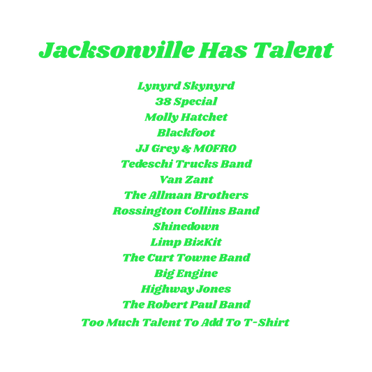 Jacksonville Has Talent Tee — Local Pride T-Shirt